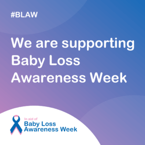 Baby Loss Awareness Week October 2022